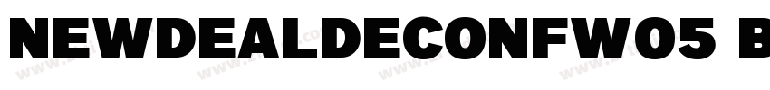 NewDealDecoNFW05 Bol字体转换